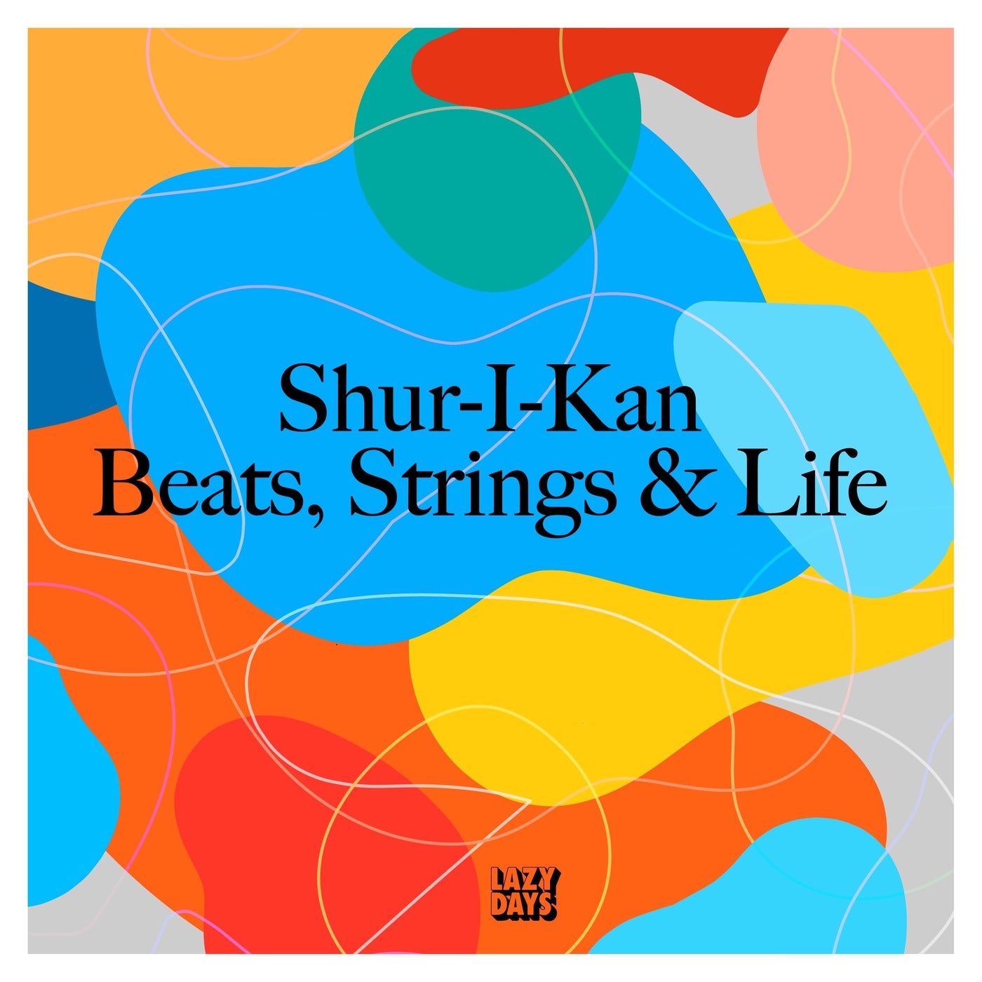 Shur-I-Kan – Beats, Strings & Life [LZD 087]
